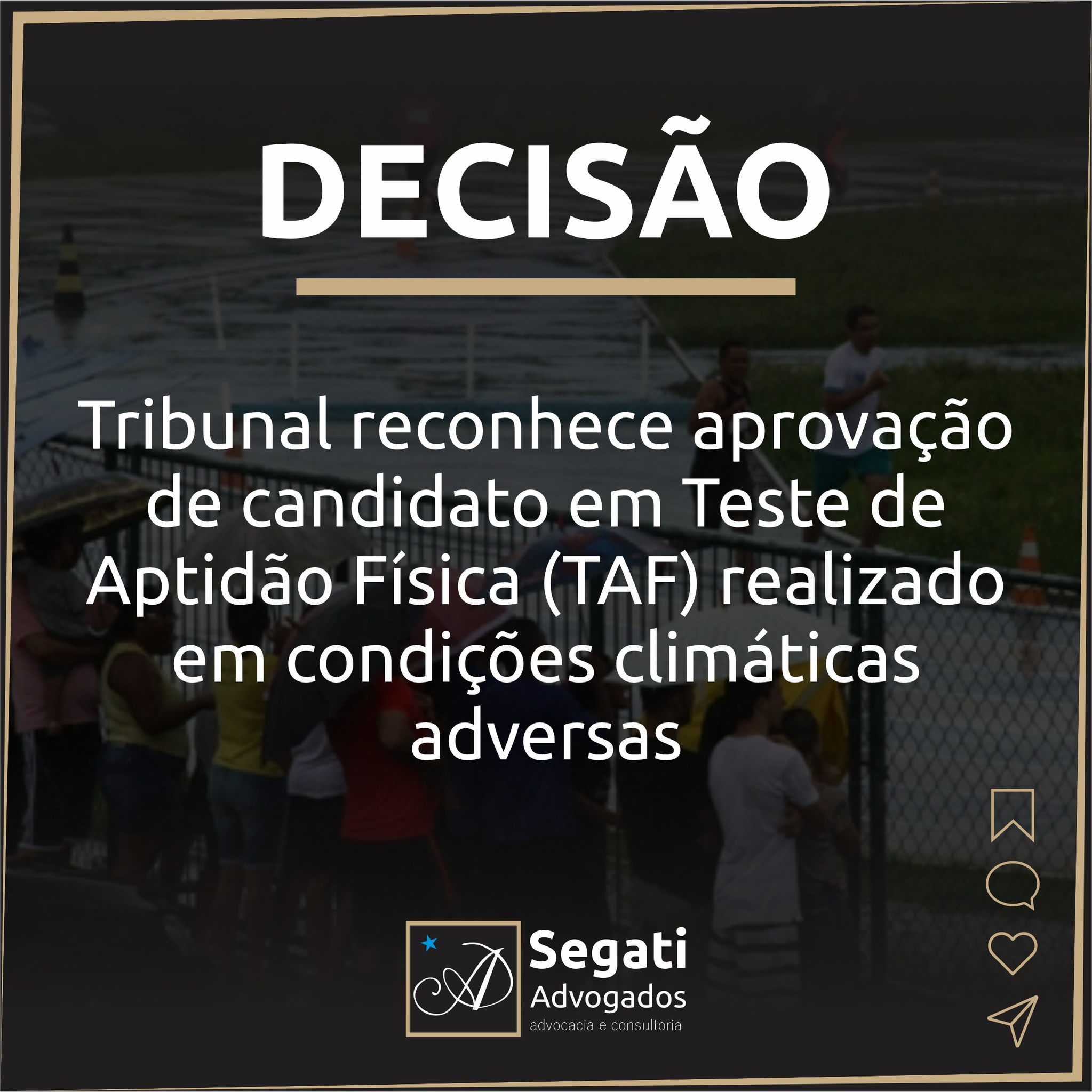 Tribunal reconhece aprovação de candidato em Teste de Aptidão Física (TAF) realizado em condições climáticas adversas