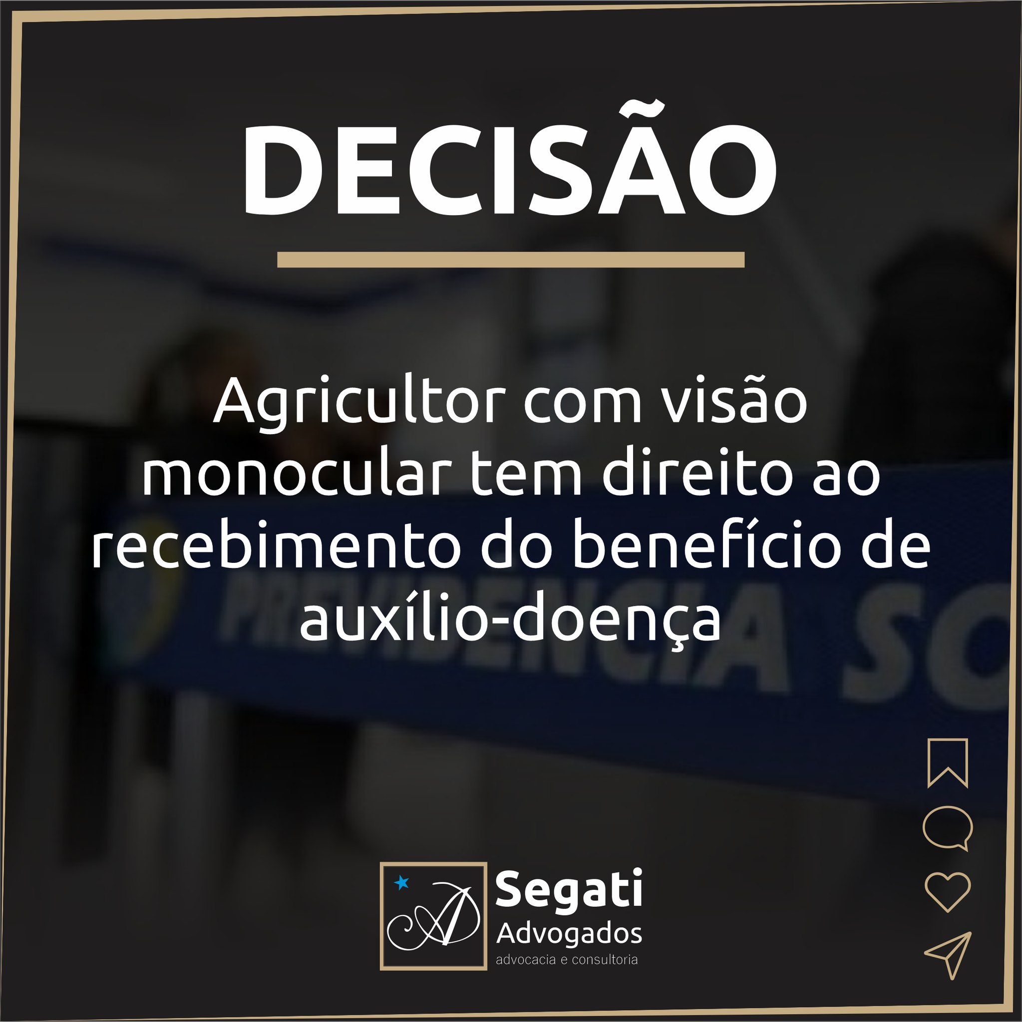 Agricultor com visão monocular tem direito ao recebimento do benefício de auxílio-doença do INSS