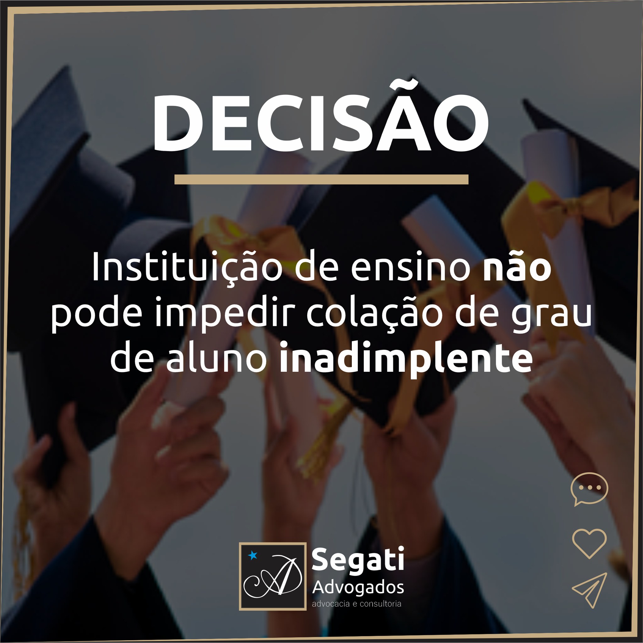 Instituição de ensino não pode impedir colação de grau de aluno inadimplente