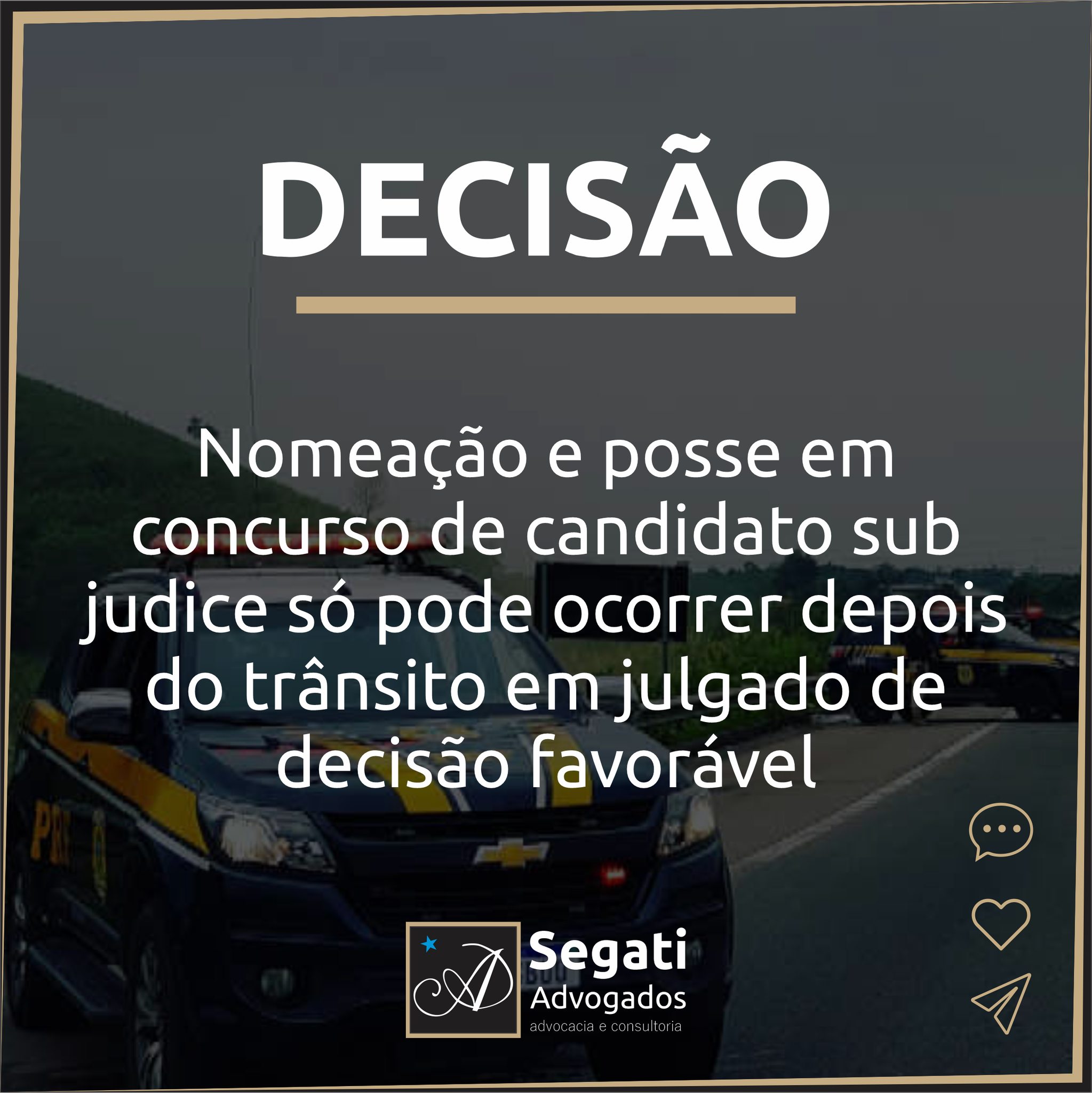 Nomeação e posse em concurso de candidato sub judice só pode ocorrer depois do trânsito em julgado de decisão favorável
