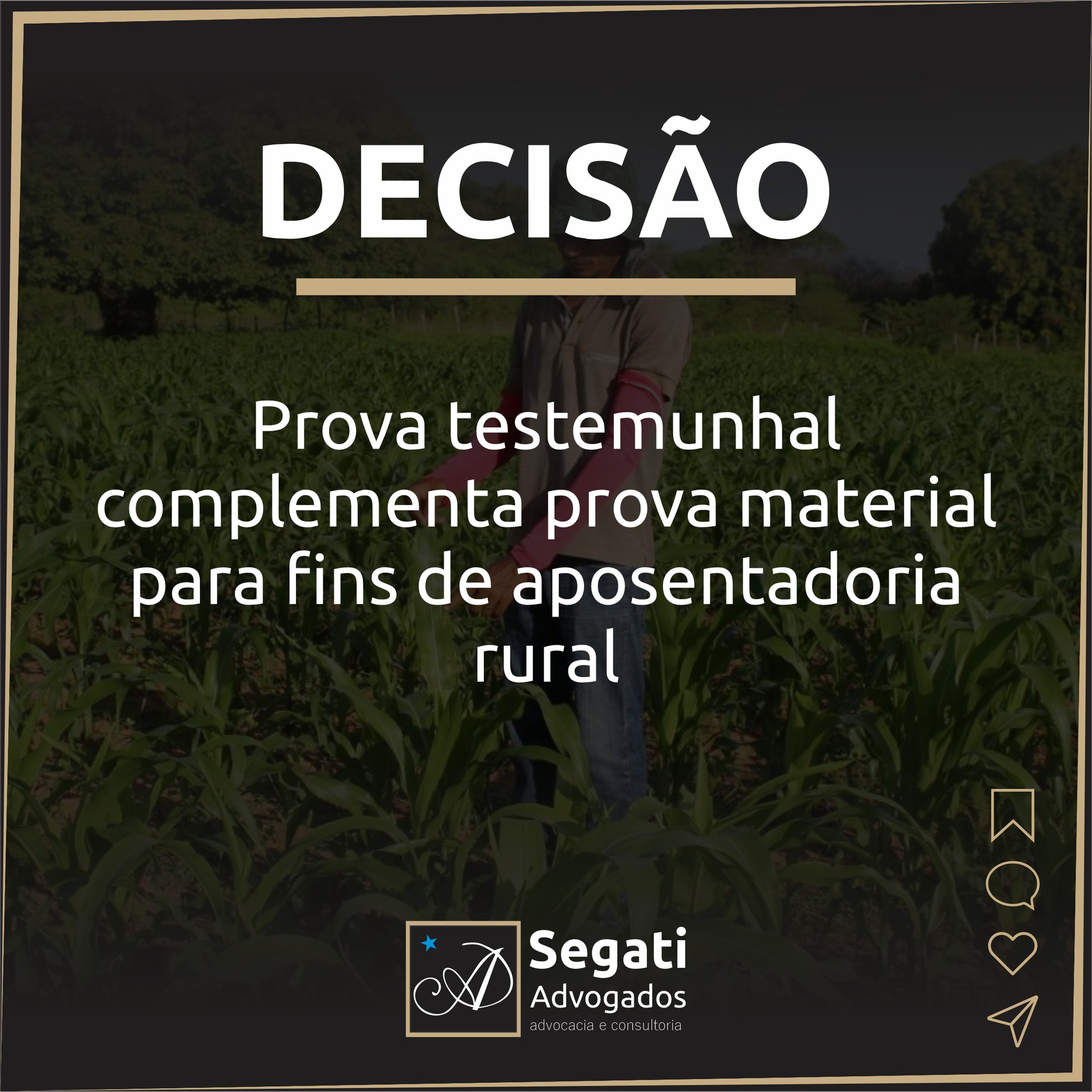 Prova testemunhal complementa prova material para fins de aposentadoria rural