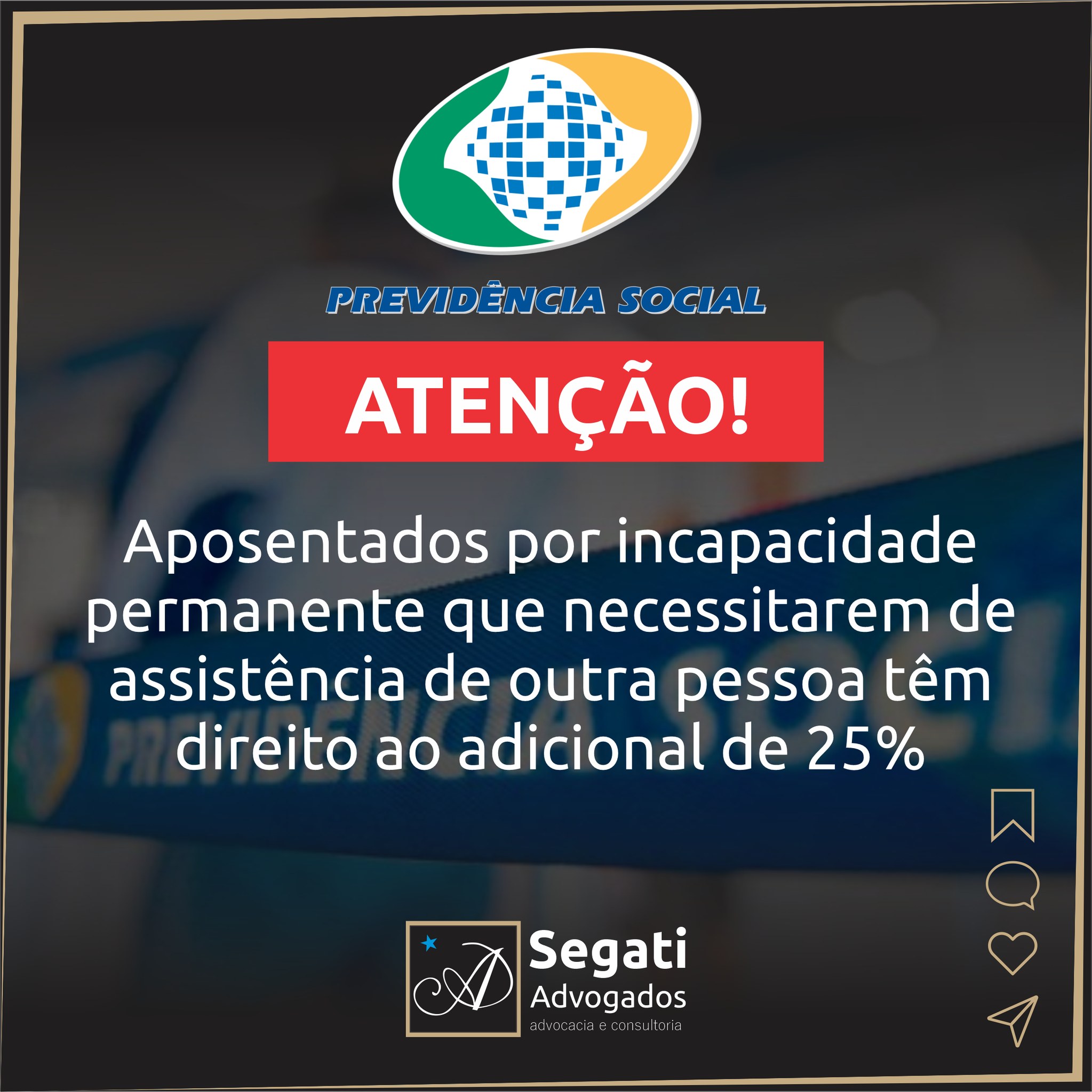 Aposentados por incapacidade permanente que necessitarem de assistência de outra pessoa têm direito ao adicional de 25%