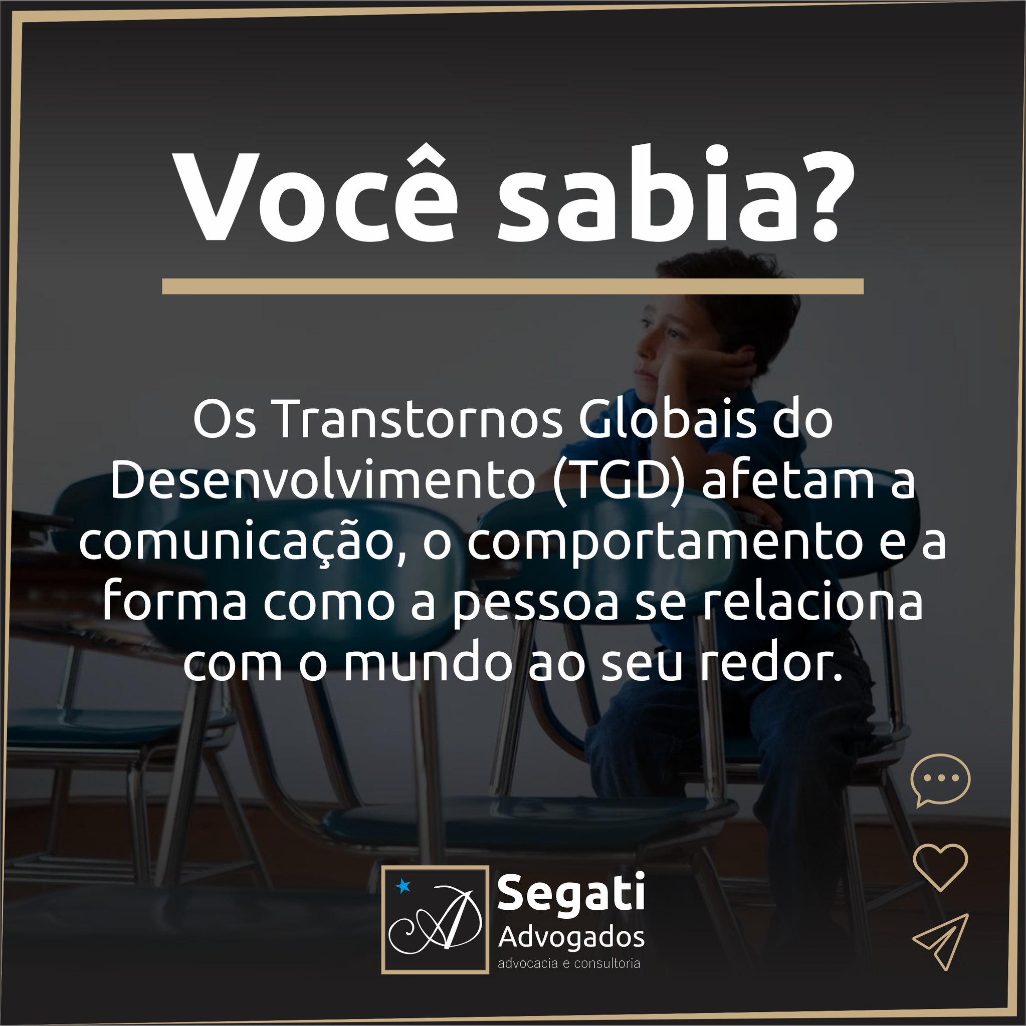 Os Transtornos Globais do Desenvolvimento (TGD) afetam a comunica&ccedil;&atilde;o, o comportamento e a forma como a pessoa se relaciona com o mundo ao seu redor.