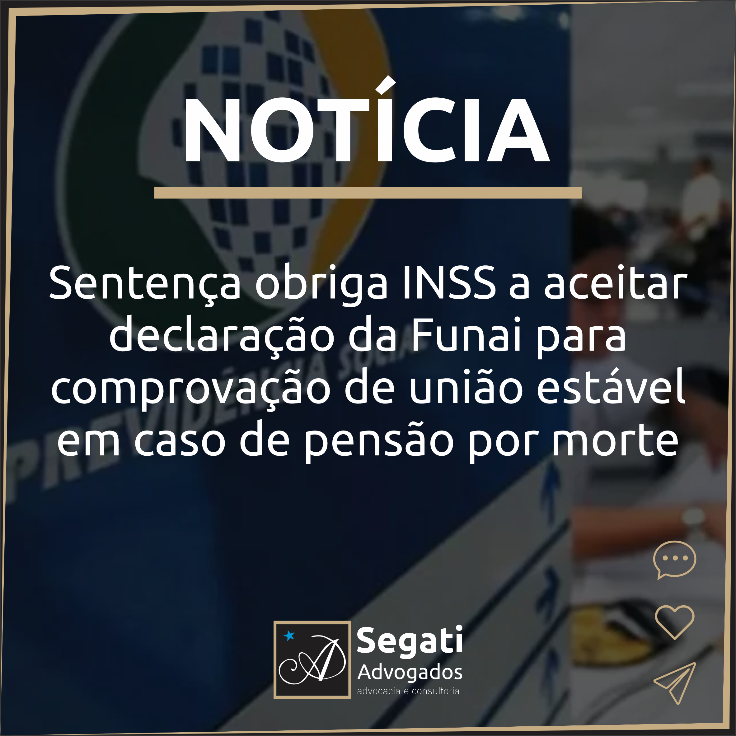 Sentença obriga INSS a aceitar declaração da Funai para comprovação de união estável em caso de pensão por morte