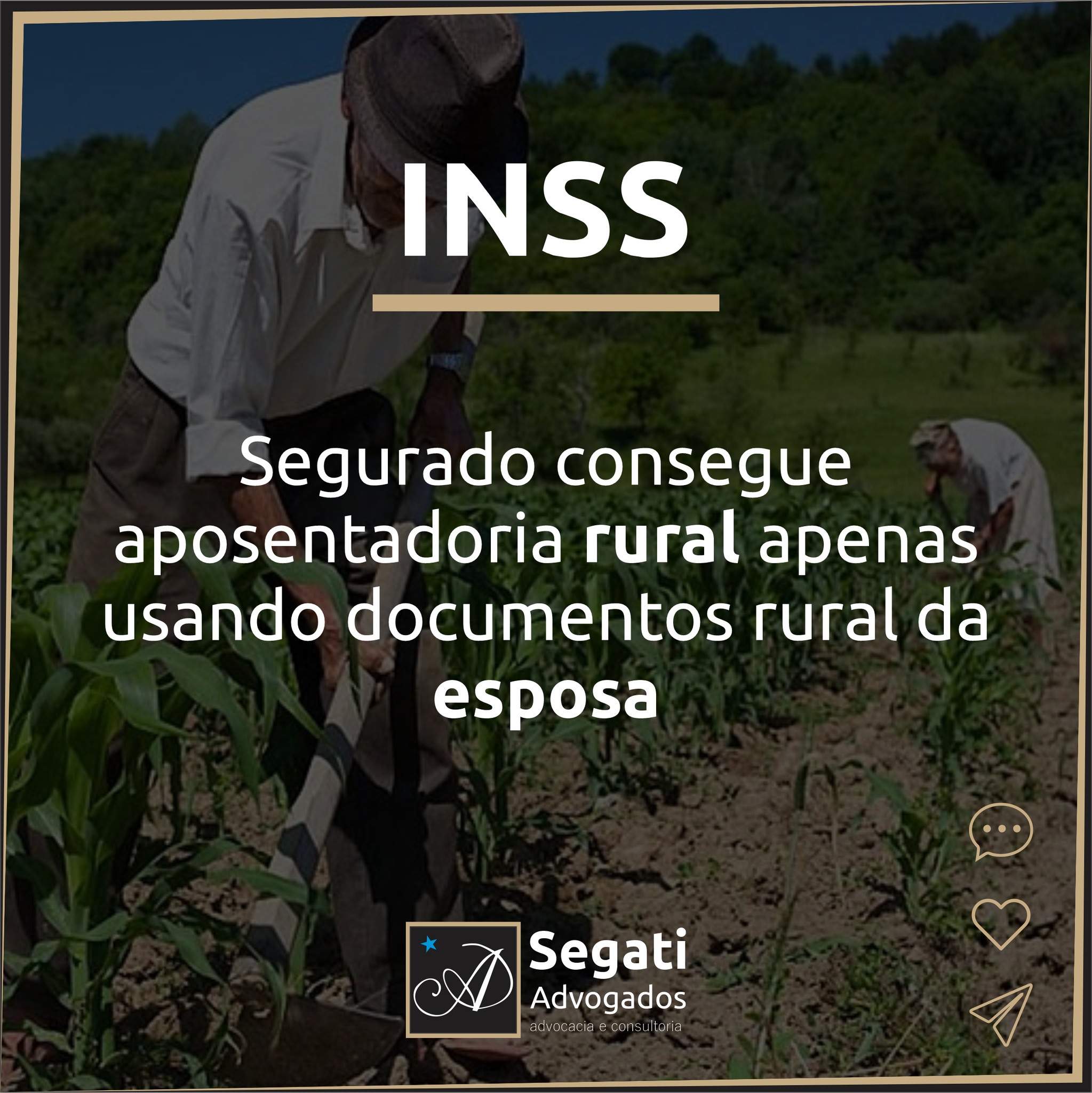 Idoso consegue aposentadoria rural com documentação da cônjuge